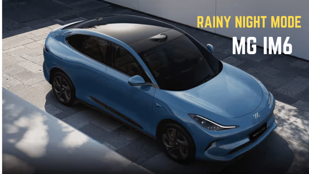 mg im6 Rainy Night Mode