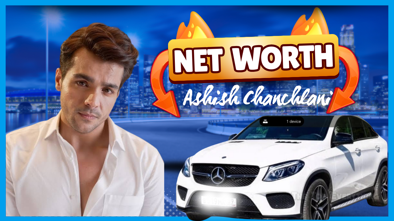 Ashish Chanchlani net worth