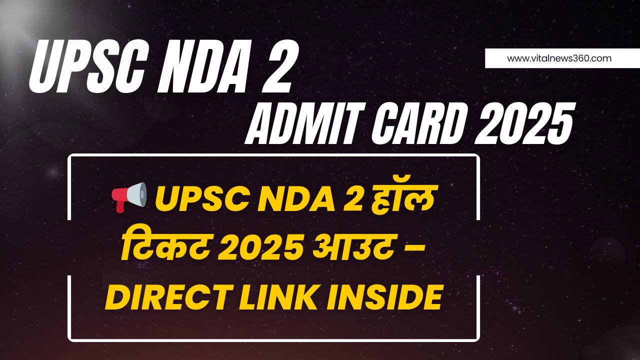 UPSC NDA 2 Admit Card 2025
