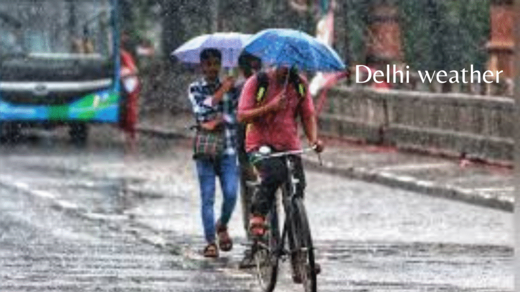 Delhi weather